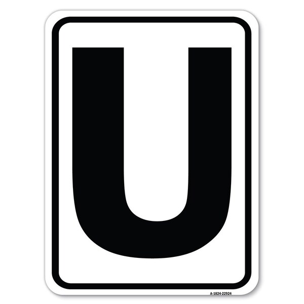 Sign with Letter U Heavy-Gauge Aluminum Rust Proof Parking Sign